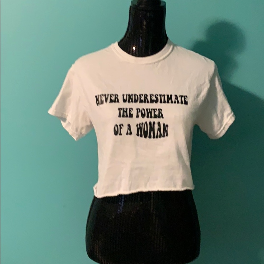 Never underestimate the power of a woman custom t